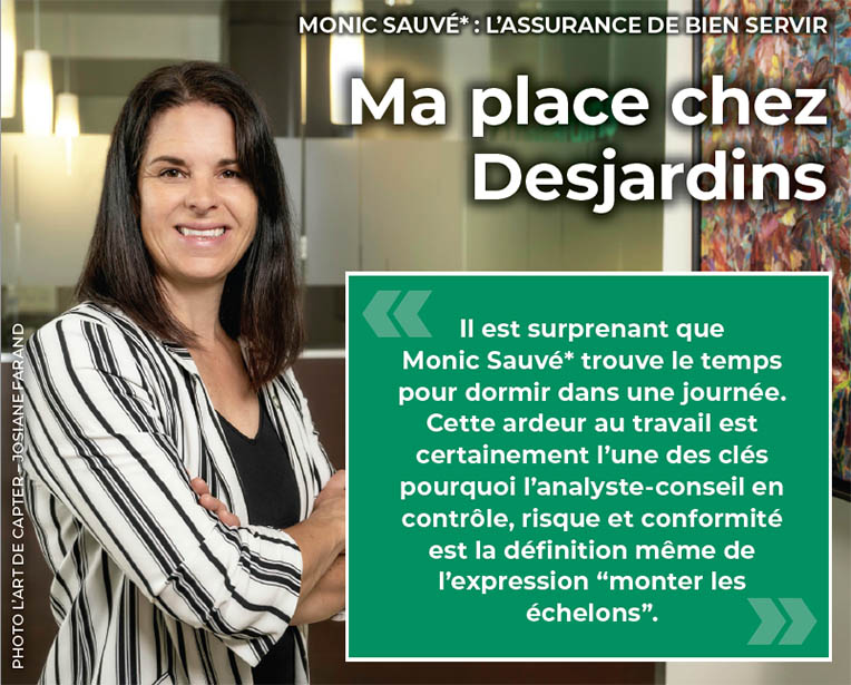 MONIC SAUVÉ : L’ASSURANCE DE BIEN SERVIR